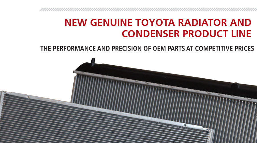 New Toyota Genuine Radiator and Condenser Product Line